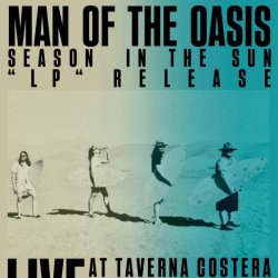 Man of the Oasis: Season in the Sun LP Release