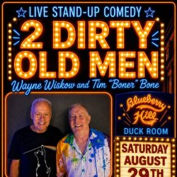 The 2 Dirty Old Men LIVE @ The Blueberry Hill Duck Room