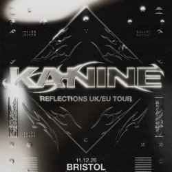 Kanine 'Reflections' Tour | Bristol