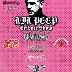 Lil Peep Memorial Show: Tonight's Sunshine, GNARLYPACC, Xavier Mane, BOREAB+ MORE
