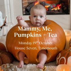 Mammy, Me, Pumpkins + Tea