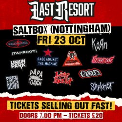 Last Resort - Nu Metal Tribute at Saltbox (Nottingham)