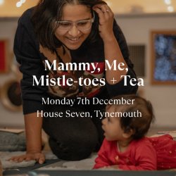 Mammy, Me, Mistle-Toes + Tea