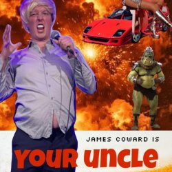 James Coward is Your Uncle (WIP)