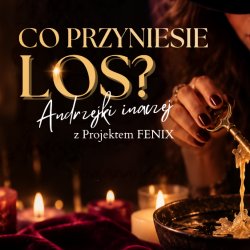 Co Przyniesie LOS?  "Andrzejki inaczej"