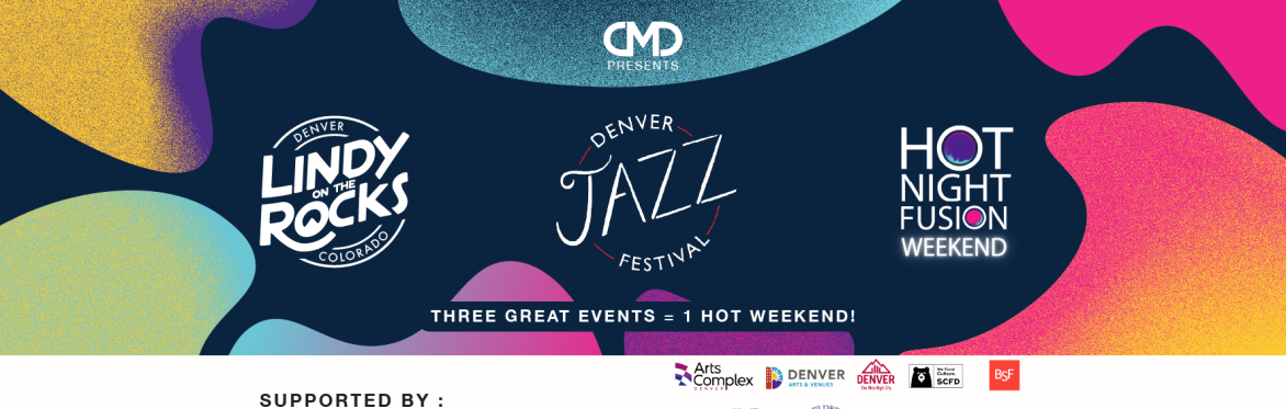 Lindy on the Rocks/Hot Night Fusion Weekend/Denver Jazz Festival 2026