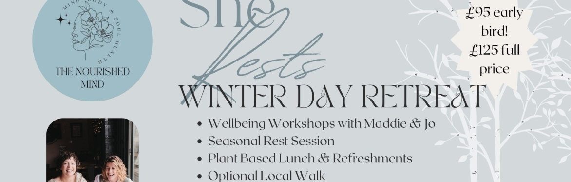 SHE RESTS Winter Wellbeing Retreat Day