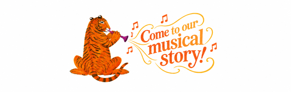 The Tiger Who Came to Tea: A Tiny Live Story-and-Music Concert