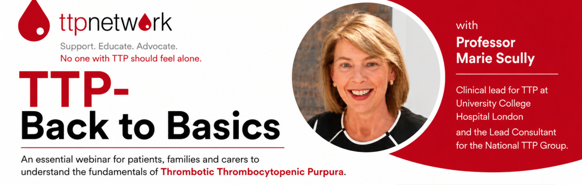 Webinar 13 - Professor Scully - TTP Back to Basics