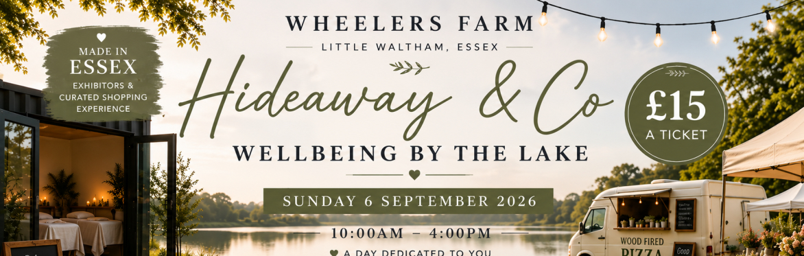 WHEELERS FARM HOSTS HIDEAWAY & CO WELLNESS — MADE IN ESSEX DAY  THIS SUNDAY — COME AND SPEND THE DAY WITH US AT WHEELERS FARM  Join us for a relaxed, feel-good day celebrating Made in Essex businesses