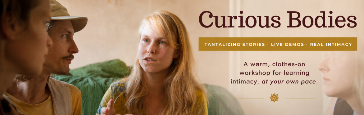 Curious Bodies | Tantalizing Stories, Live Demos & Real Intimacy