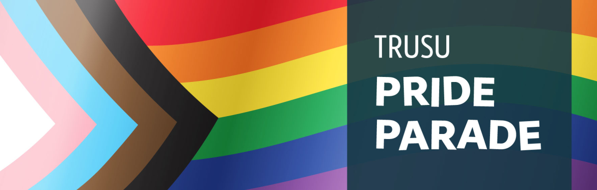 TRUSU Pride Parade