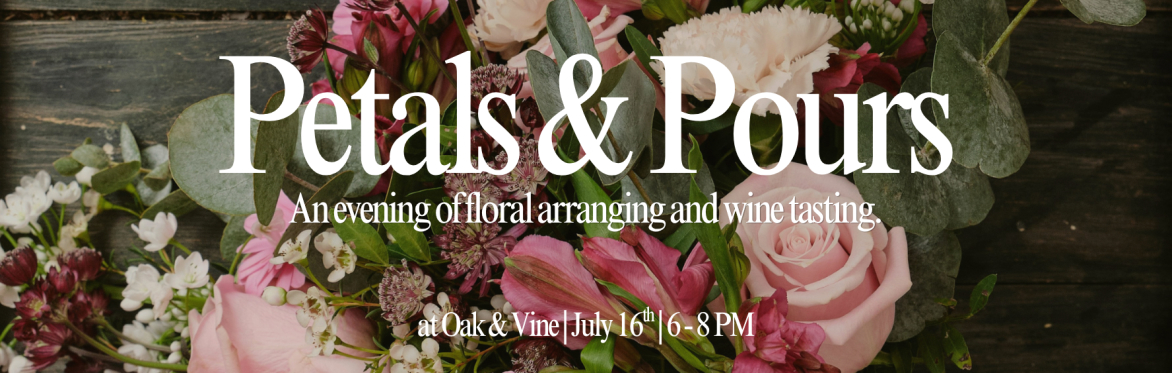 Petals & Pours