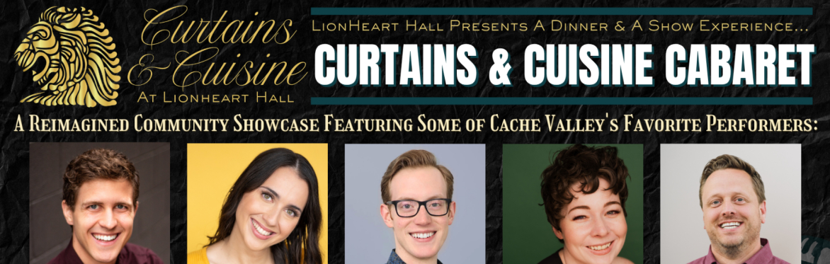 Curtains & Cuisine Cabaret (A Community Showcase)