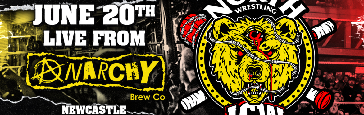 // NCL.68 // INSANE NORTH WEEKENDER / LIVE PRO WRESTLING NEWCASTLE // OVER 16s ONLY