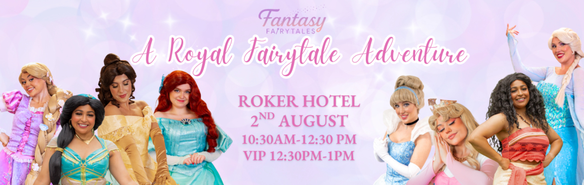 A Royal Fairytale Adventure
