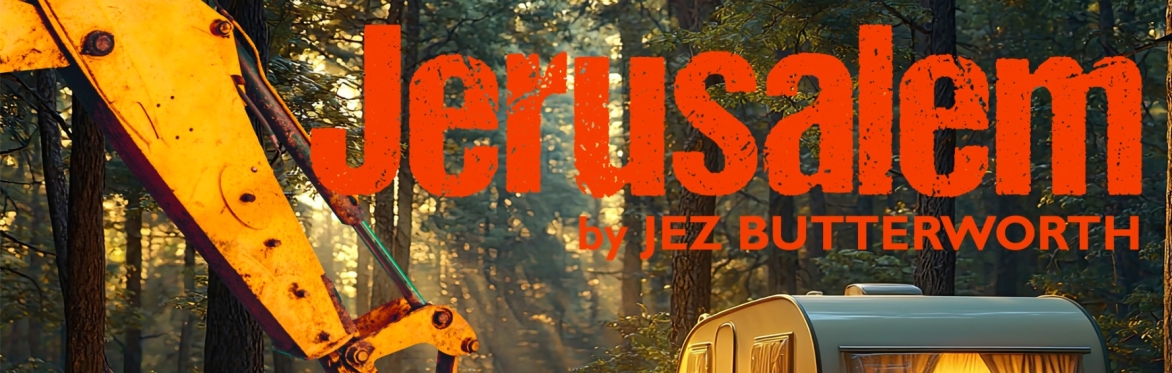 Jerusalem by Jez Butterworth