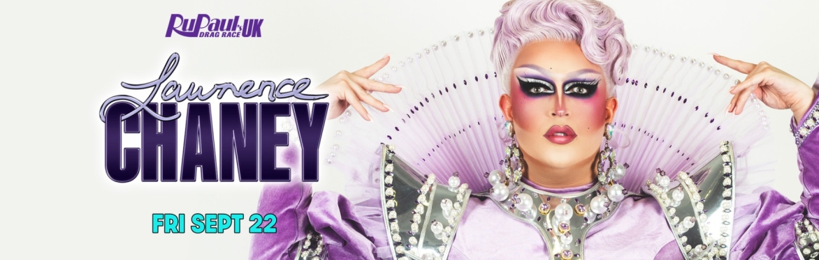Drag Race UK: Lawrence Chaney