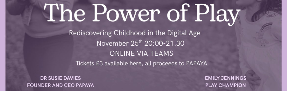 The Power of Play: Rediscovering Childhood in the Digital Age
