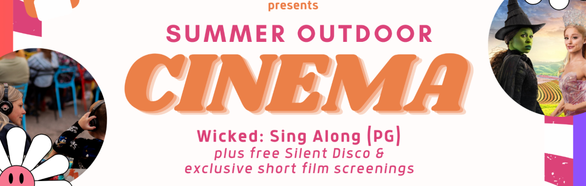 Sunrise presents: Wicked Sing-Along (PG) - Outdoor Cinema