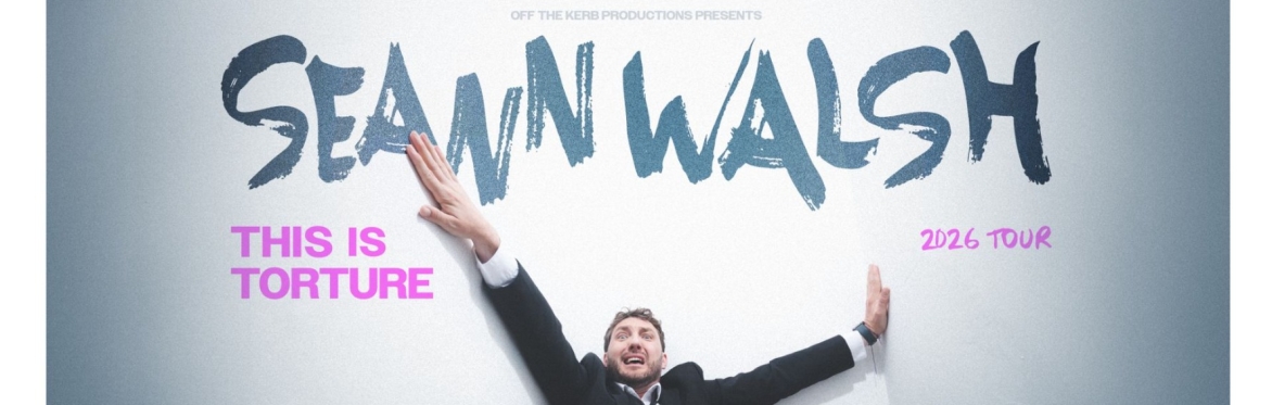 COMEDY: Seann Walsh - This is Torture