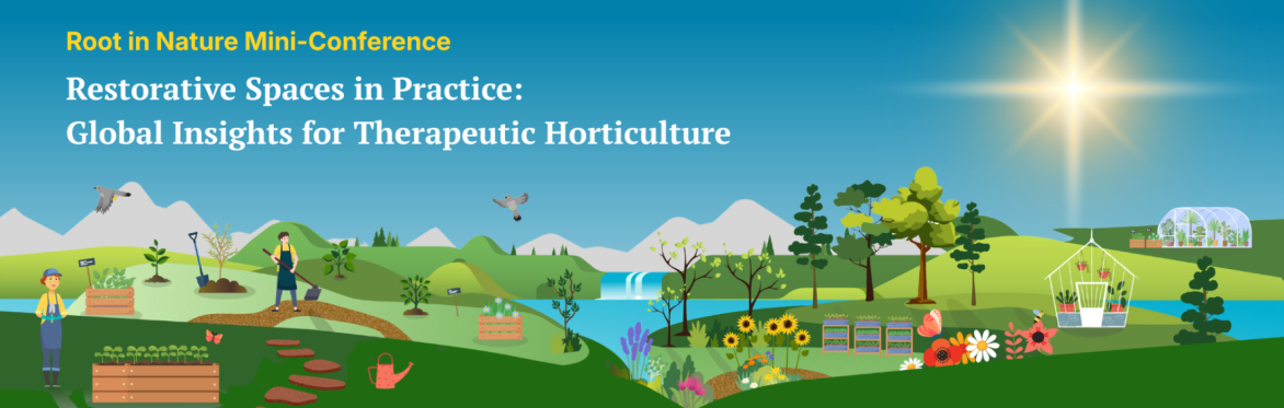 Restorative Spaces in Practice: Global Insights for Therapeutic Horticulture