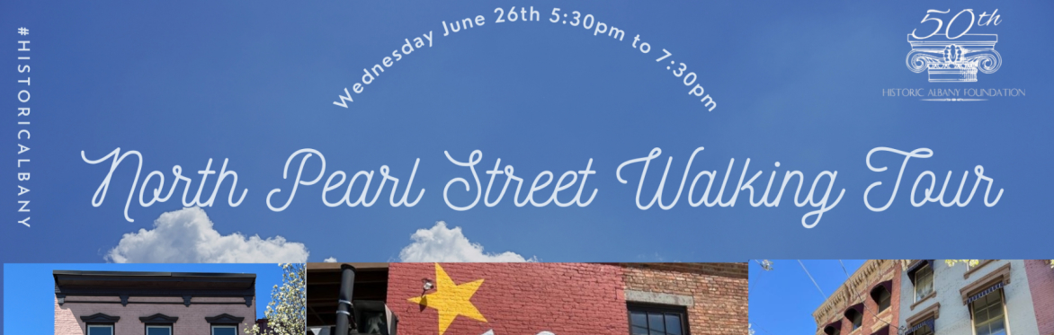 Walkabout Wednesdays - North Pearl Street Tour