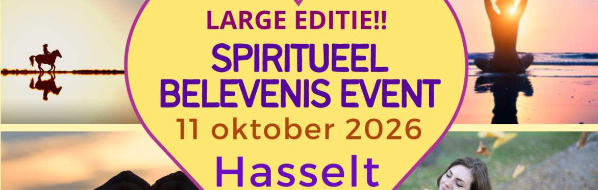 Spiritueel Belevenis Event Large editie Hasselt