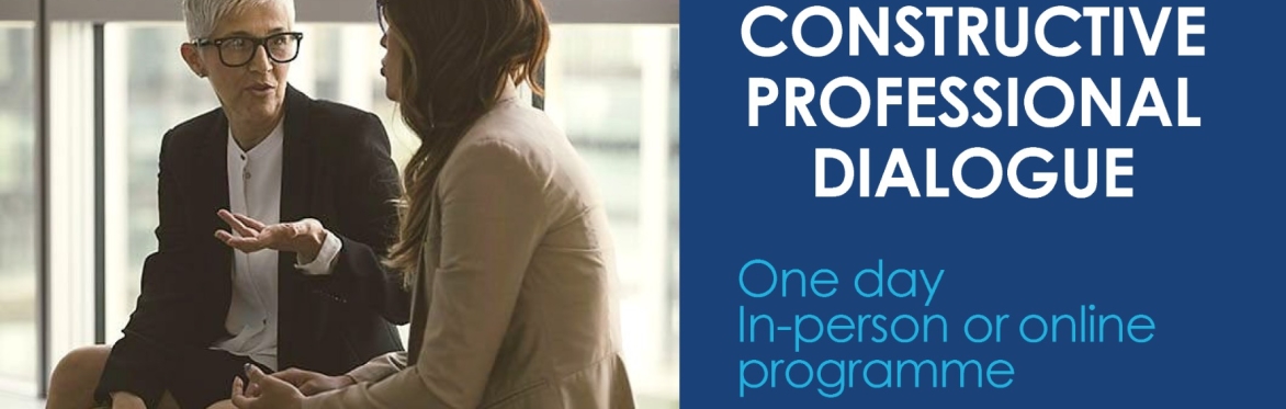 Constructive Professional Dialogue (Online) 1-Day CPD Accredited Course
