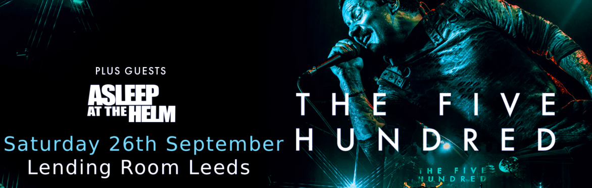 The Five Hundred - Leeds