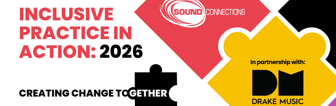 Inclusive Practice in Action 2026: Creating Change Together