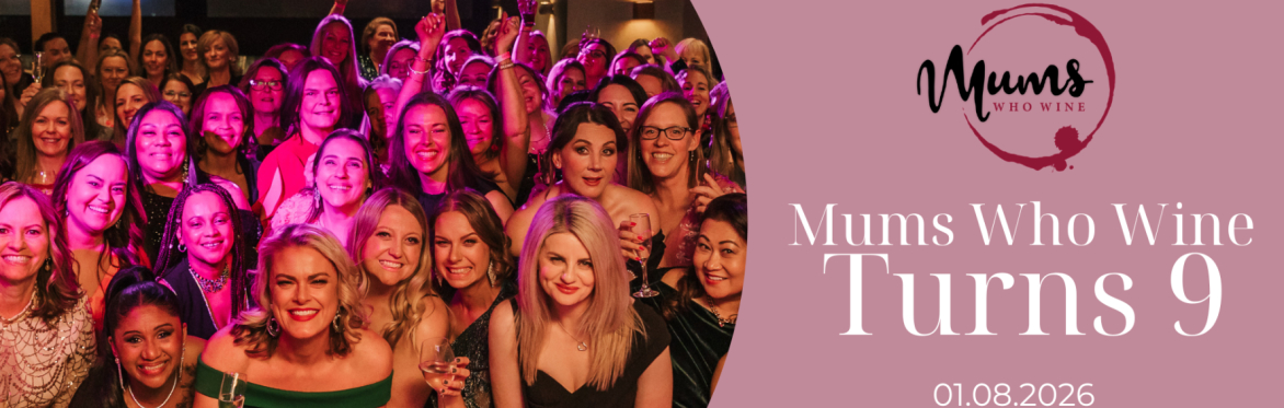 Mums Who Wine Turns 9