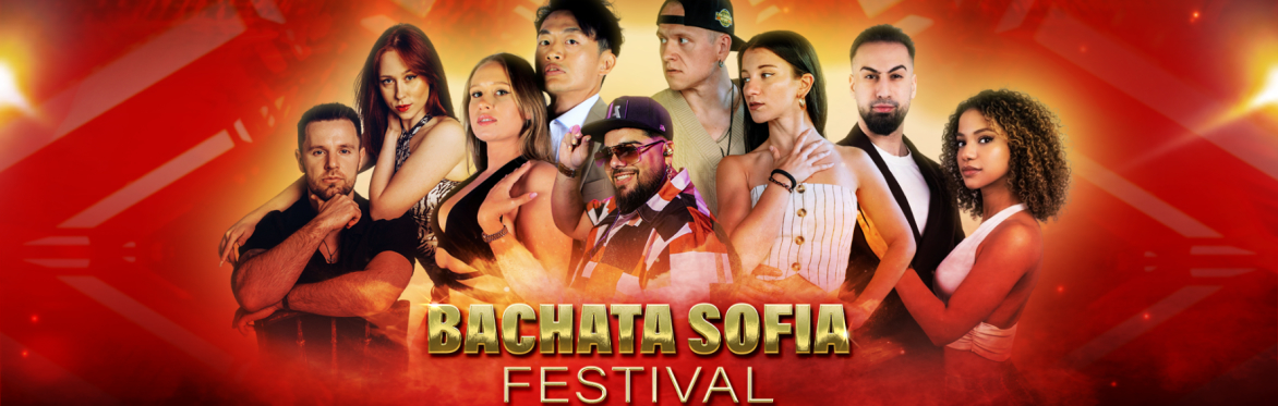 Bachata Sofia Festival 4: Global Bachata Experience | 8-11 Jan 2027 | Sofia,Bulgaria