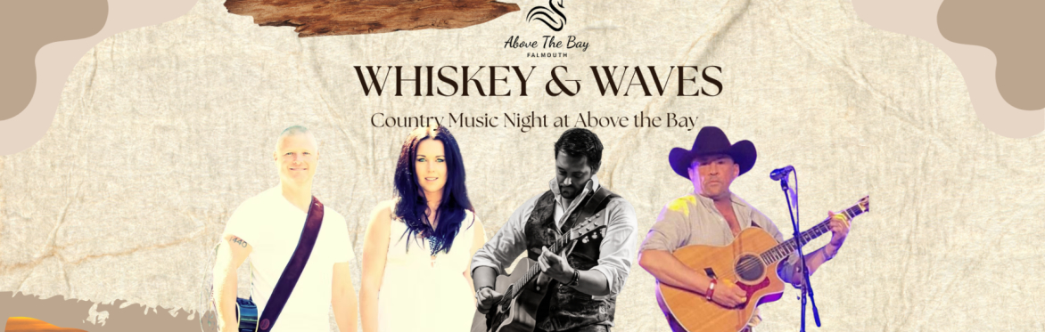 Whiskey & Waves – Country Music Night at Above the Bay