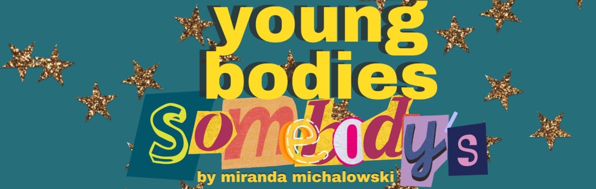 Young Bodies/Somebody's