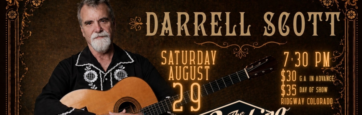 Concert poster for Darrell Scott performing Saturday, August 29 at 7:30 PM at the Sherbino in Ridgway, Colorado