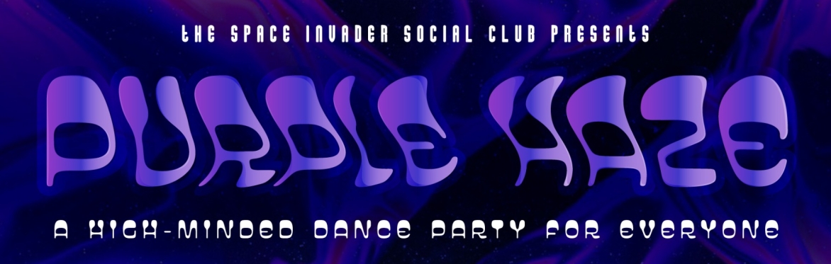 PURPLE HAZE 🌬 a 4/20 Dance Party
