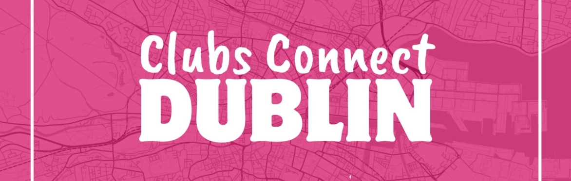Clubs Connect - Dublin