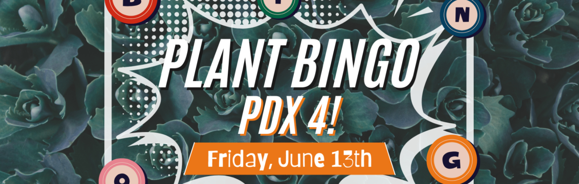 PDX Plant Bingo March 28, 2025 web header