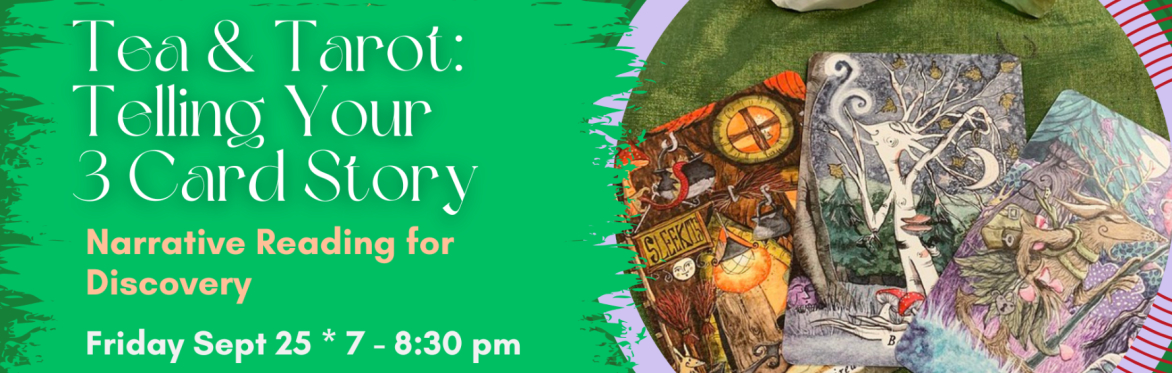 Telling Your 3 Card Story in person or virtual Tarot Class
