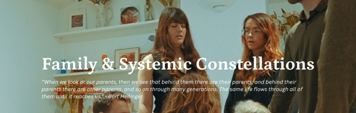 Family & Systemic Constellations (Ancestral Healing)