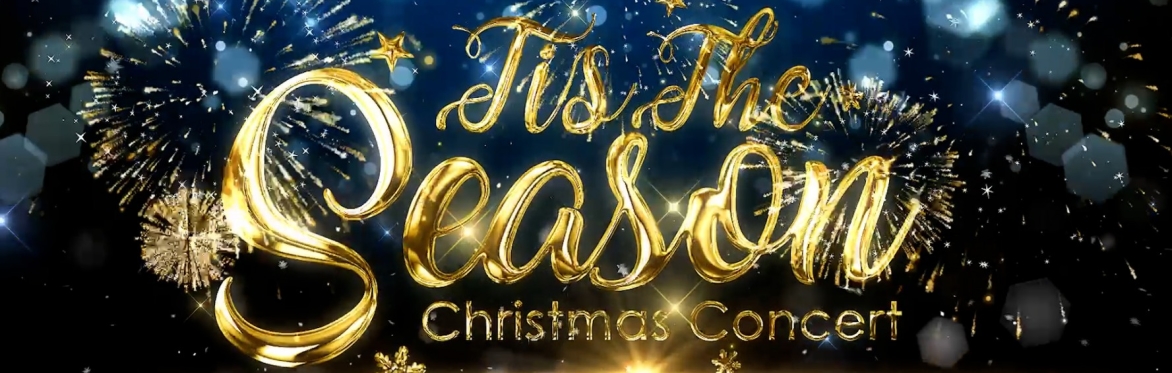 Tis The Season Christmas Concert