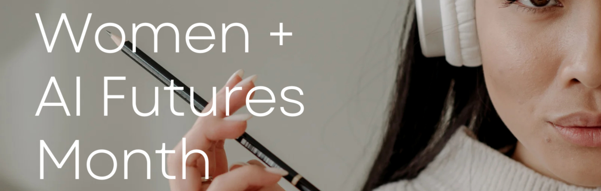 Women and AI Futures