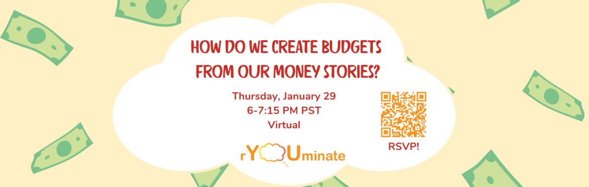 How do we create budgets from  our money stories?