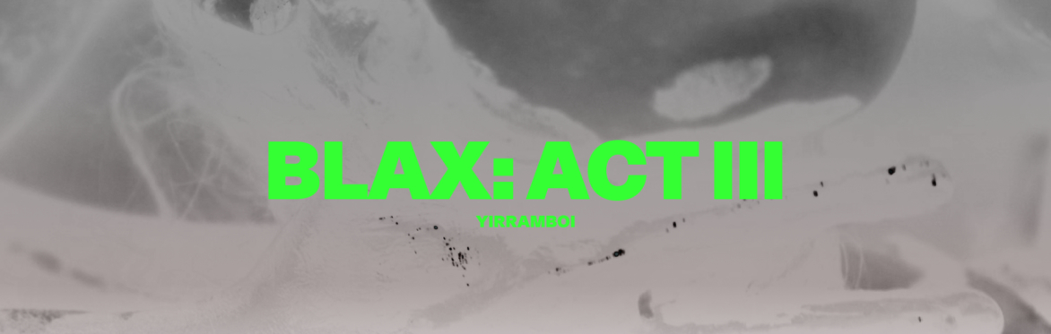 Club Fierce x YIRRAMBOI: BLAX: ACT III