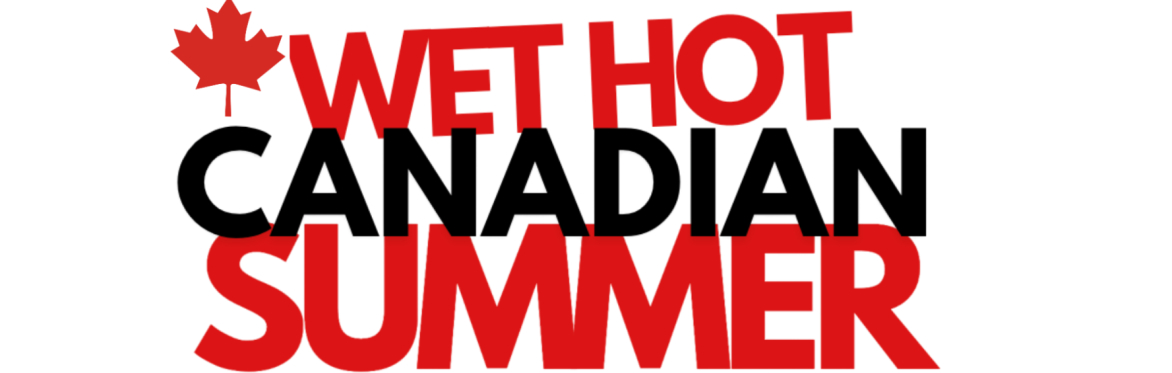 Cake Cabaret presents: Wet Hot Canadian Summer