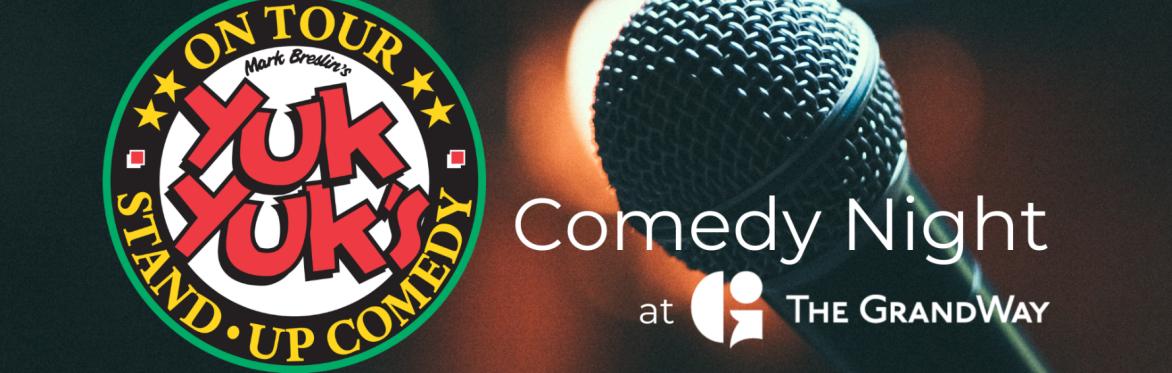 Yuk Yuk's Comedy Night - AUG 17