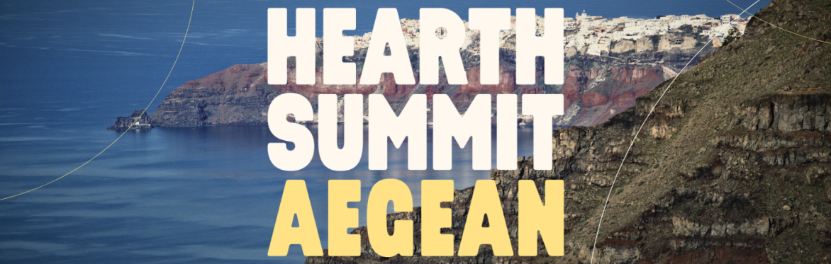 Join Hearth Summit Aegean 2026
