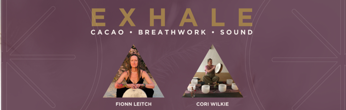 EXHALE | Cacao • Breathwork • Sound (Edinburgh)