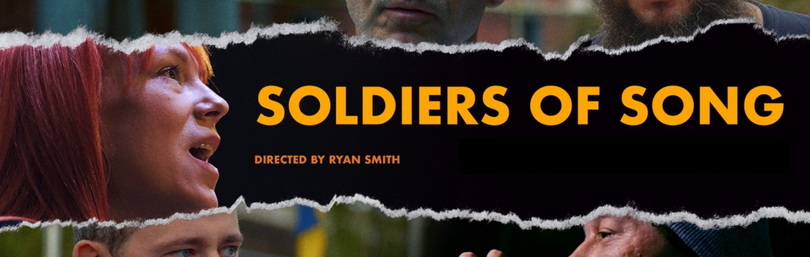 Film Screening: Soldiers of Song + Q&A with Director Ryan Smith